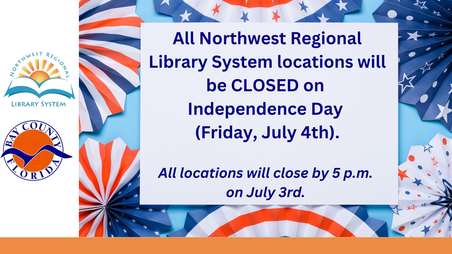 Library closed on July 4. Image of patriotic banners in red, white and blue.